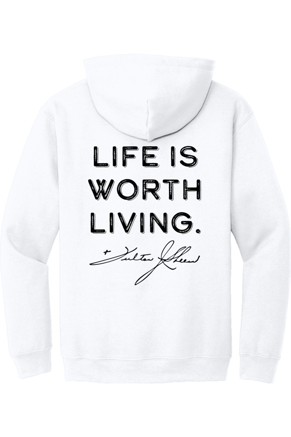 Life is Worth Living - Fulton Sheen Adult Hooded Sweatshirt