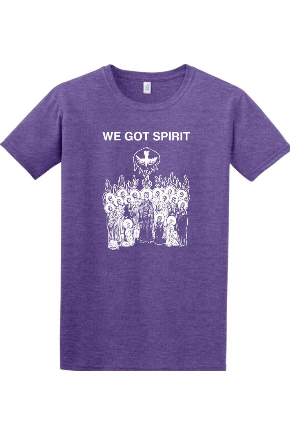 We Got Spirit - Pentecost - T-shirt