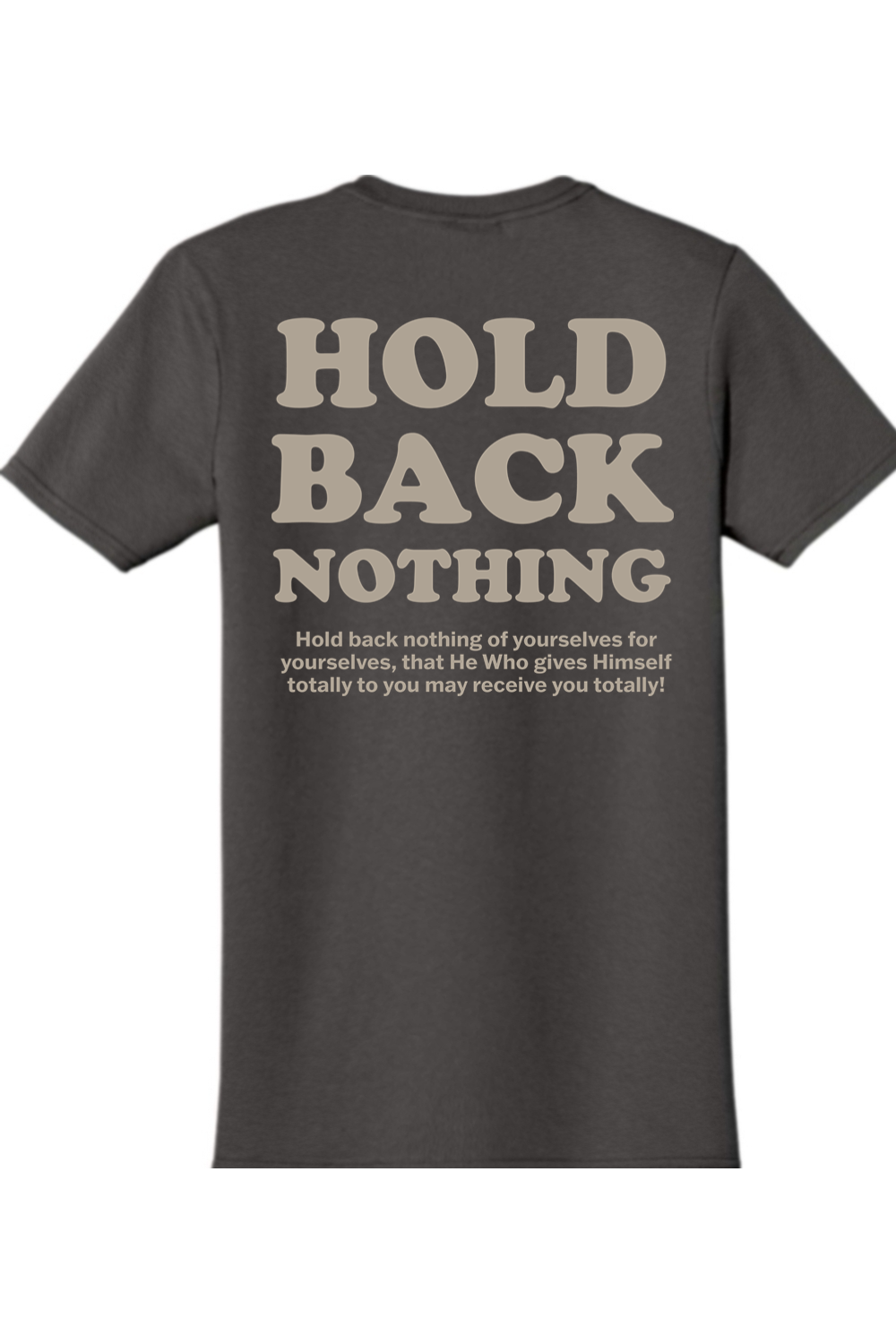 Hold Back Nothing - St. Francis of Assisi Adult T-Shirt