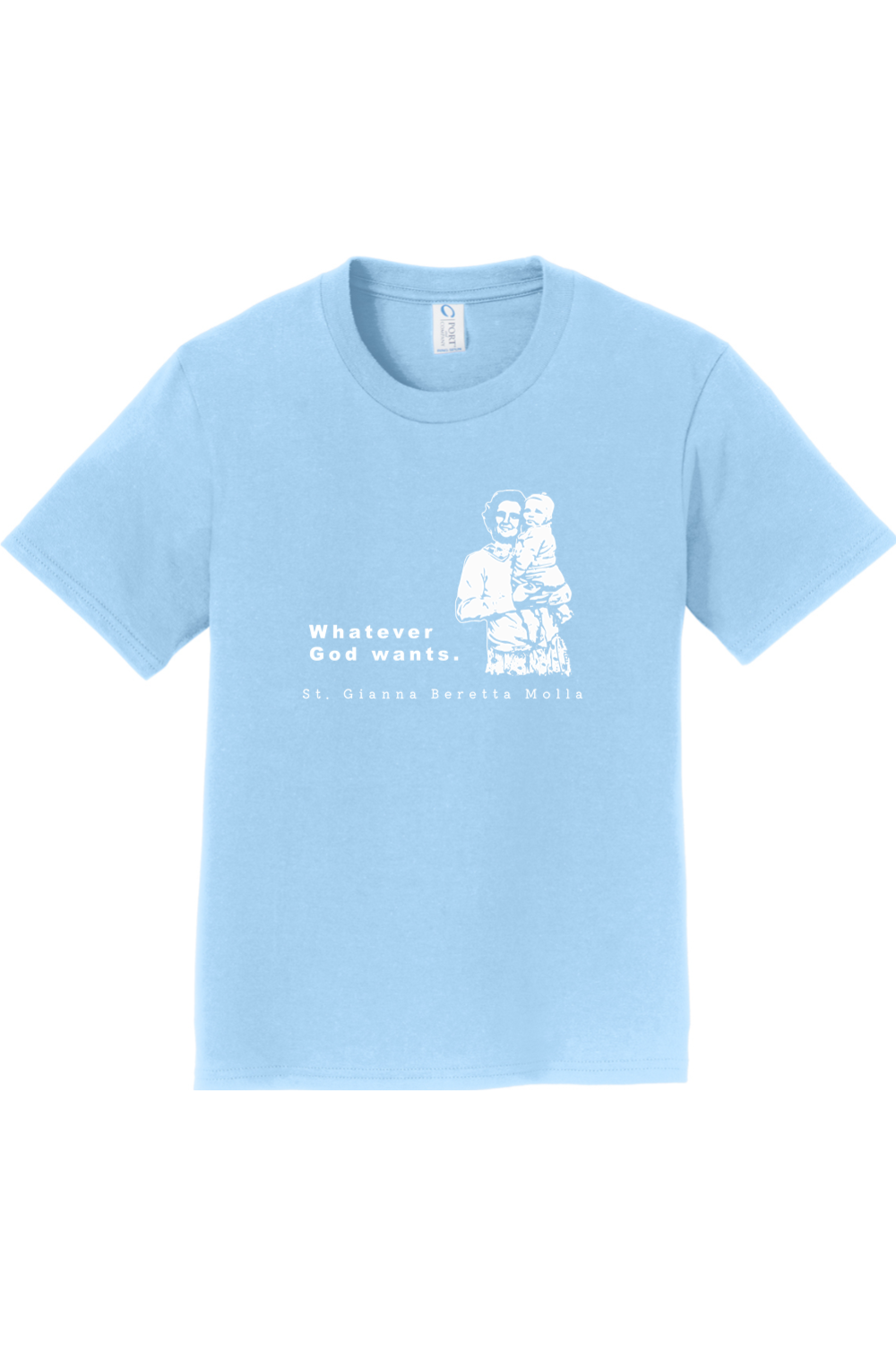 Whatever God Wants - St. Gianna Molla Youth T-Shirt