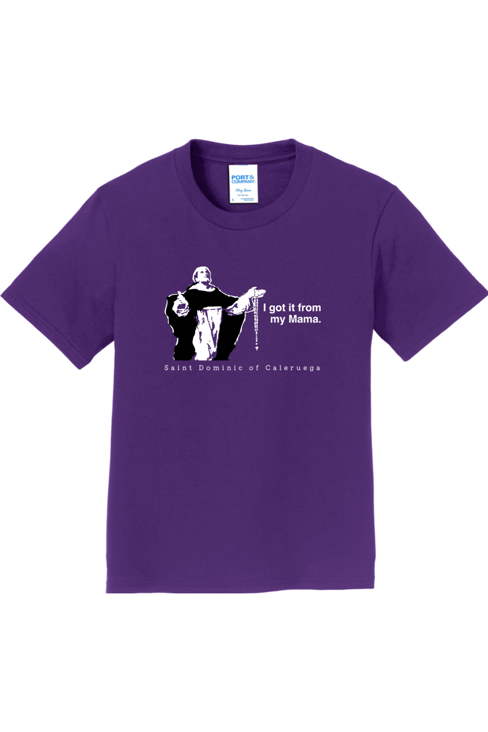 I Got It From My Mama - St Dominic Youth T-Shirt
