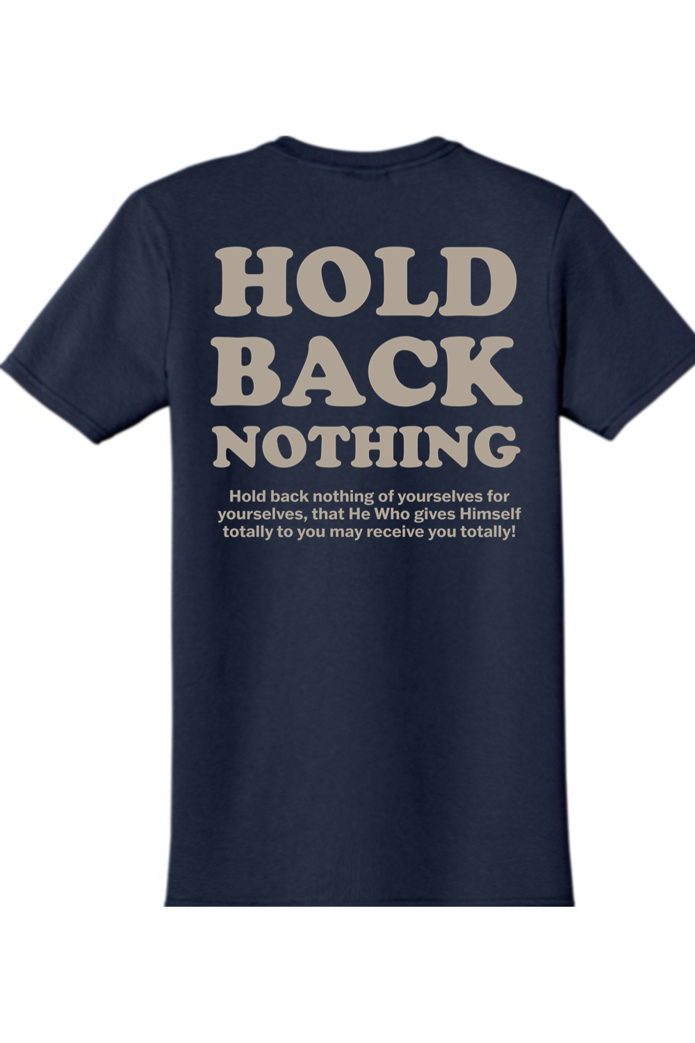 Hold Back Nothing - St. Francis of Assisi Adult T-Shirt