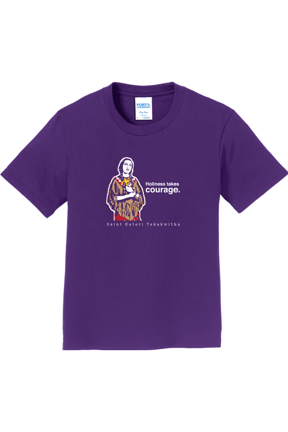 Holiness Takes Courage – St Kateri Tekakwitha - Youth T-Shirt