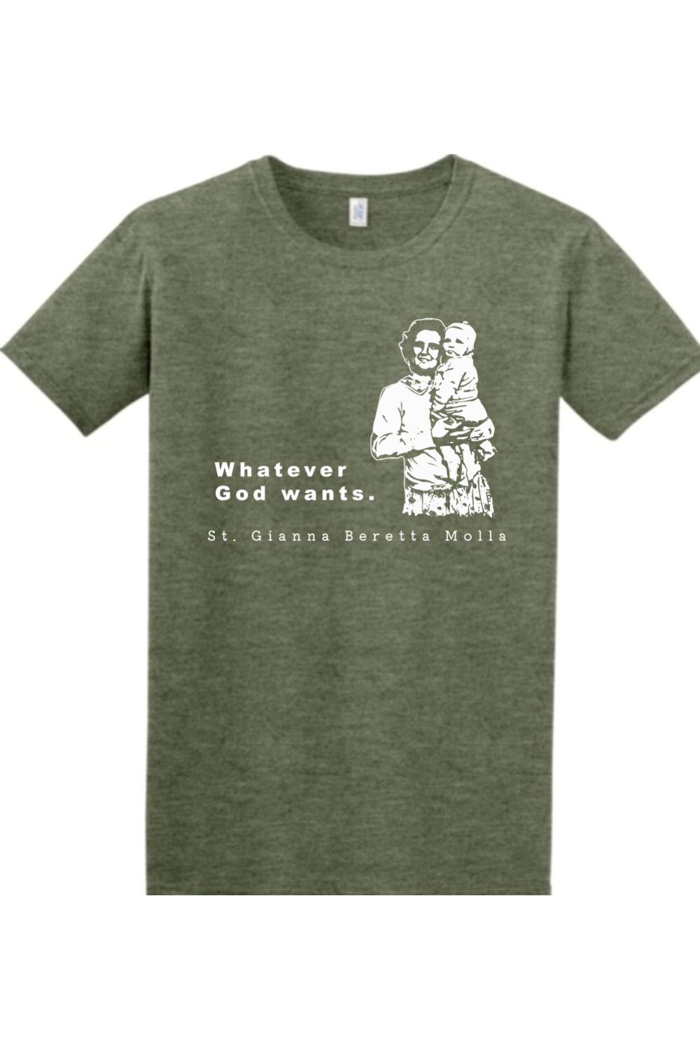 Whatever God Wants - St. Gianna Molla Adult T-Shirt