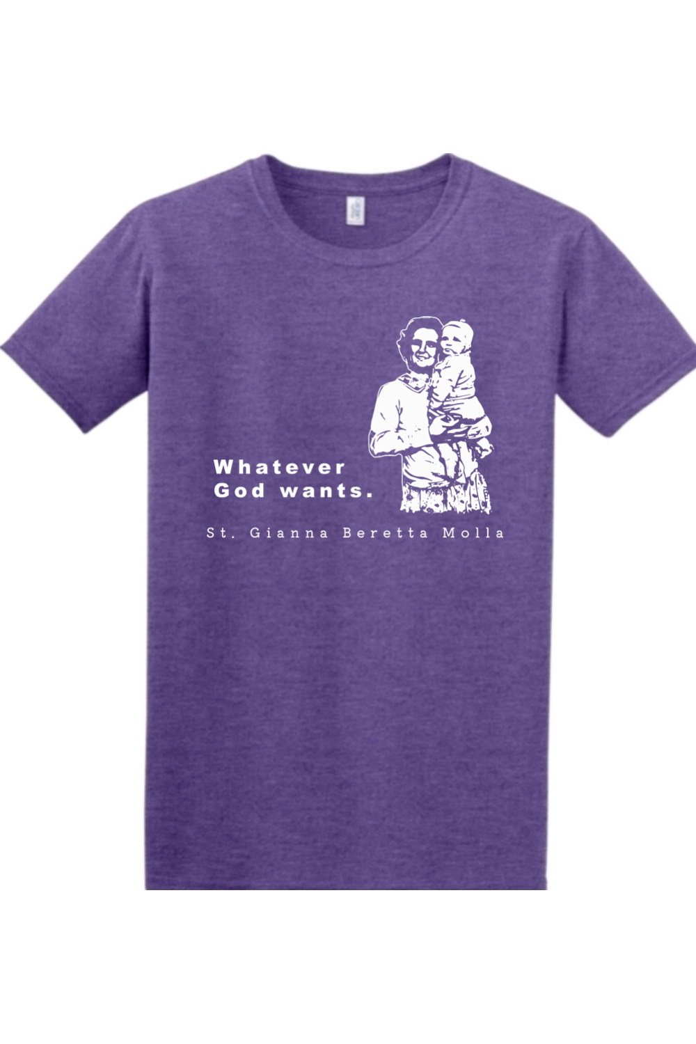 Whatever God Wants - St. Gianna Molla Adult T-Shirt
