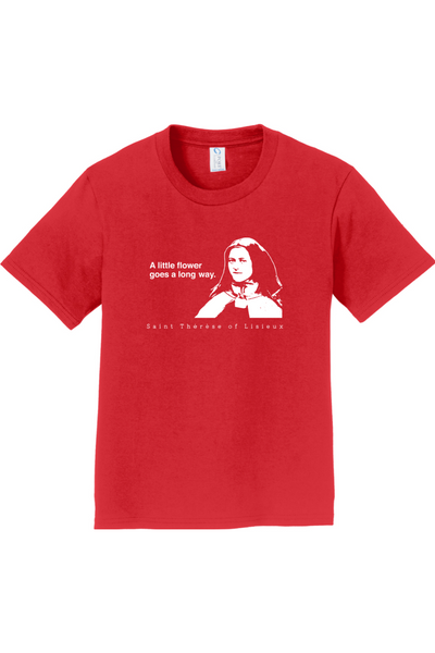 A Little Flower Goes a Long Way - St. Thérèse of Lisieux - Youth T-Shirt