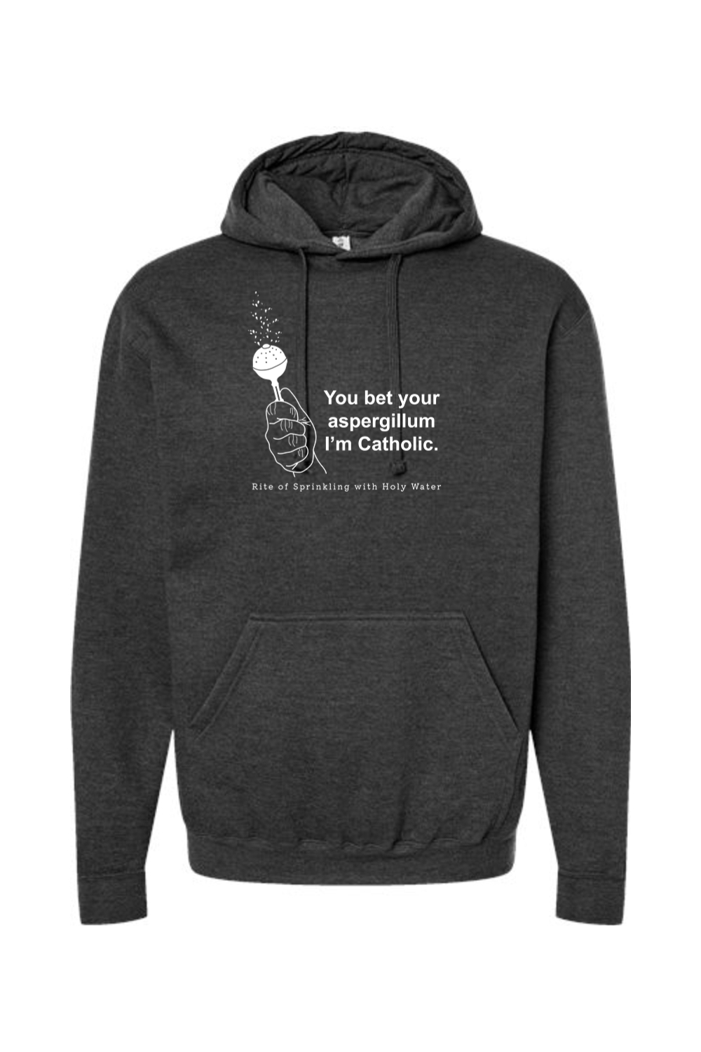 Bet your Aspergillum - Hoodie Sweatshirt