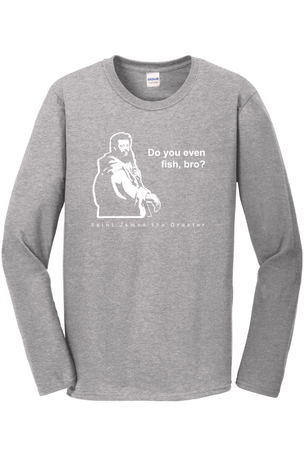 Do you even fish, bro? - St. James Long Sleeve