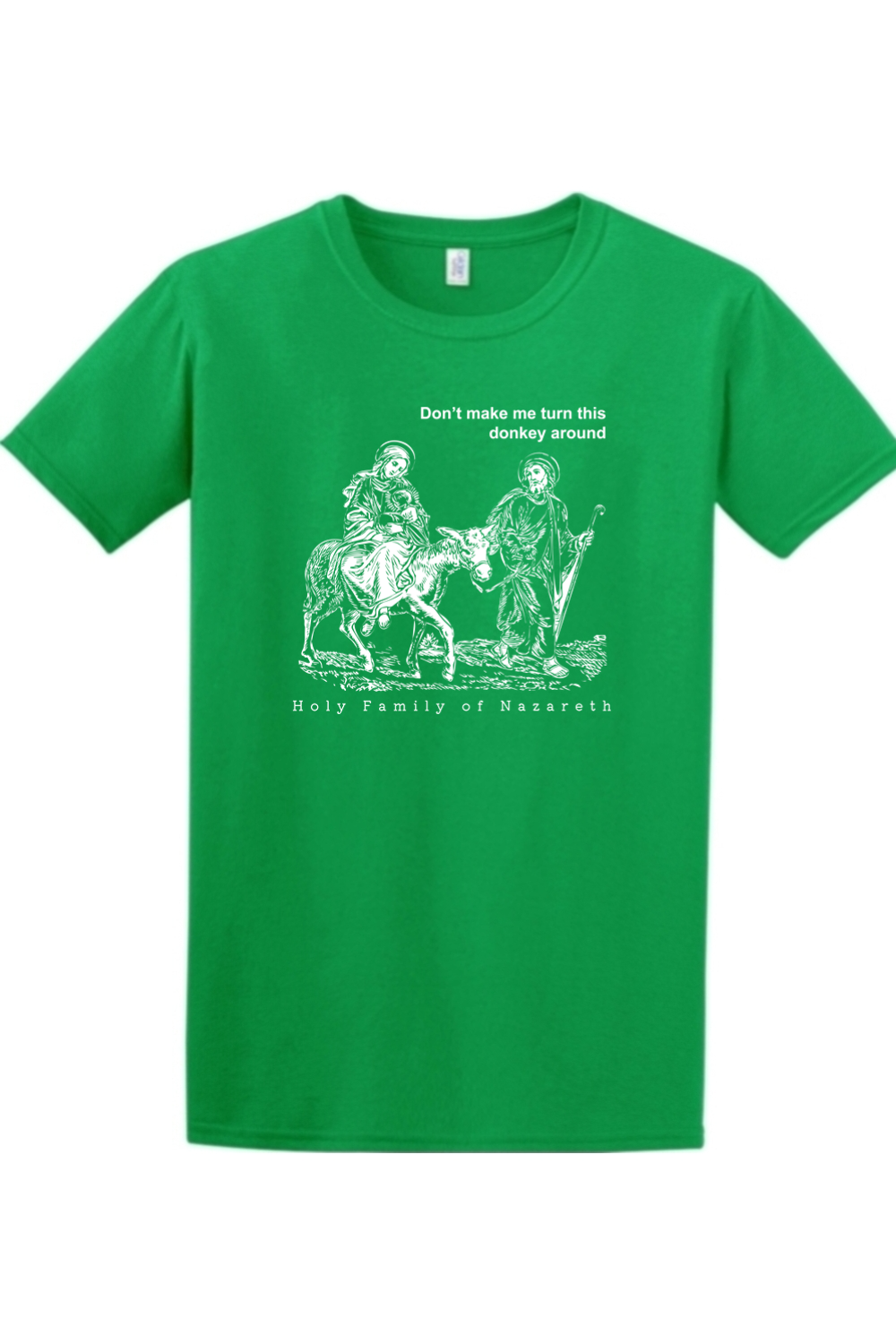 Turn this Donkey Around - Holy Family Adult T-Shirt