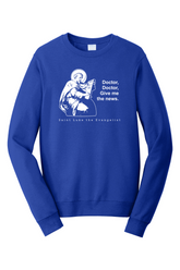 Doctor Doctor - St. Luke the Evangelist Crewneck Sweatshirt