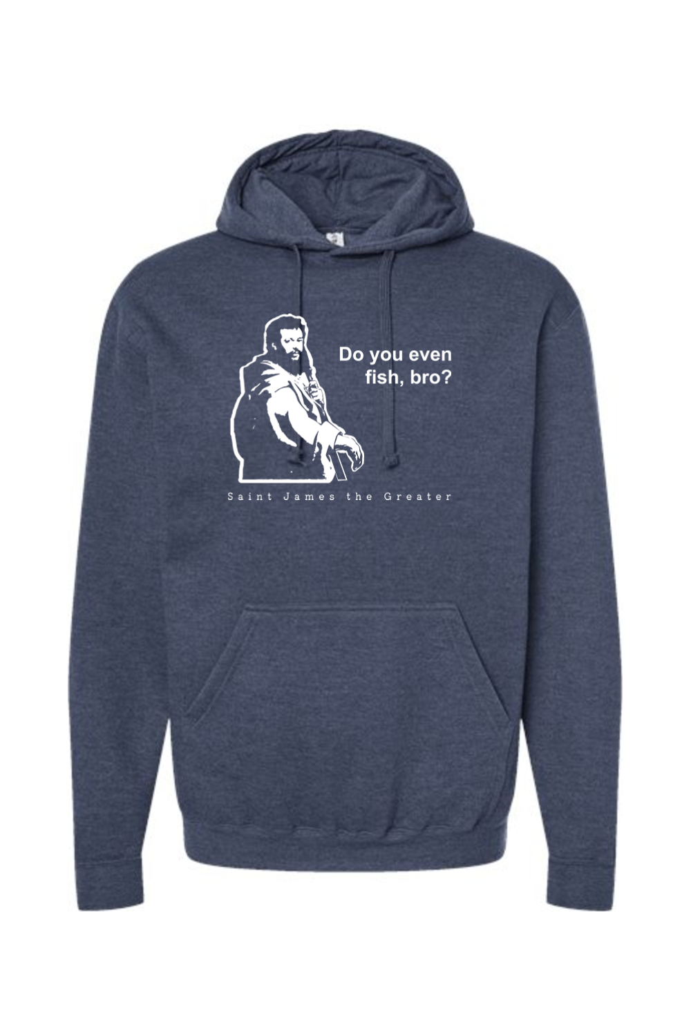 Do you even fish, bro? - St. James Hoodie Sweatshirt