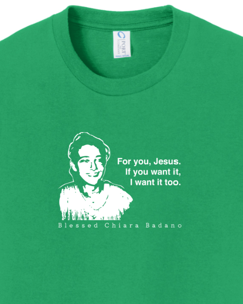 For you, Jesus - Bl. Chiara Badano - Youth T-Shirt