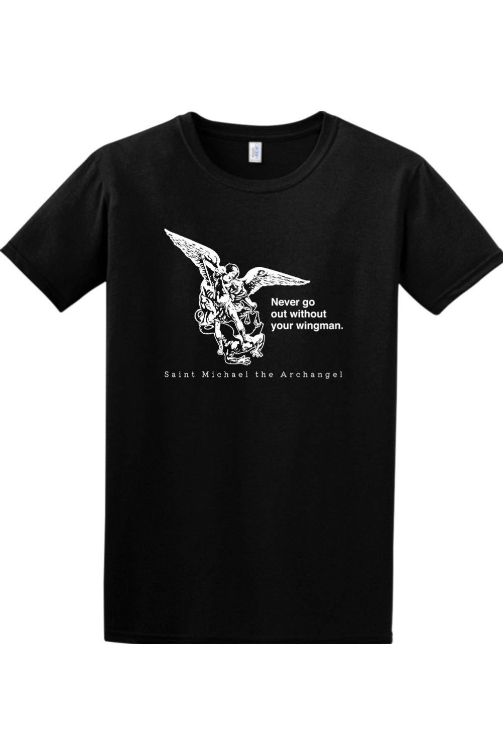 a black t - shirt with an image of St. Michael the Archangel on it. It says "Never go without your wingman"