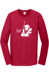 red long sleeve shirt with image of St. John Paul II that says "Be Not Afraid" with "St. John Paul II" underneath