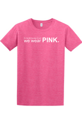On the 4th Sunday of Lent, We Wear Pink Adult T-Shirt