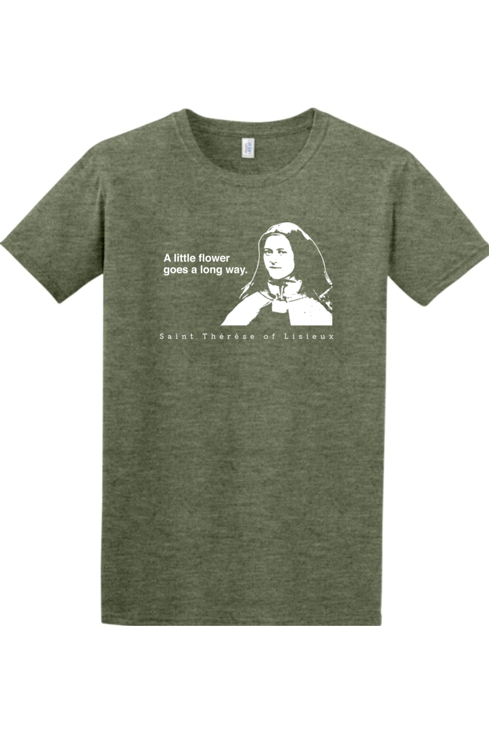 A Little Flower Goes a Long Way - St. Thérèse of Lisieux Adult T-shirt