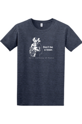 a t - shirt with  a picture of St. Anthony on it that says "Don't be a loser."
