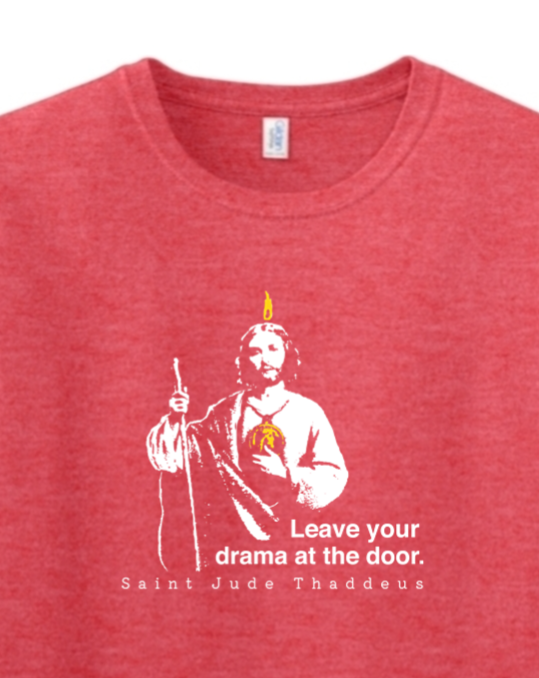 Leave Your Drama at the Door - St. Jude Thaddeus Adult T-shirt