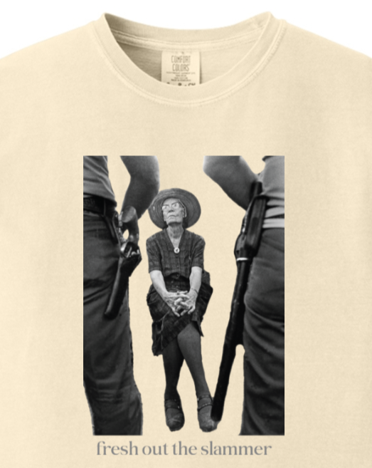 Fresh Out the Slammer - Dorothy Day Adult T-Shirt - Comfort Colors Fresh Out the Slammer - Dorothy Day Adult T-Shirt - Comfort Colors