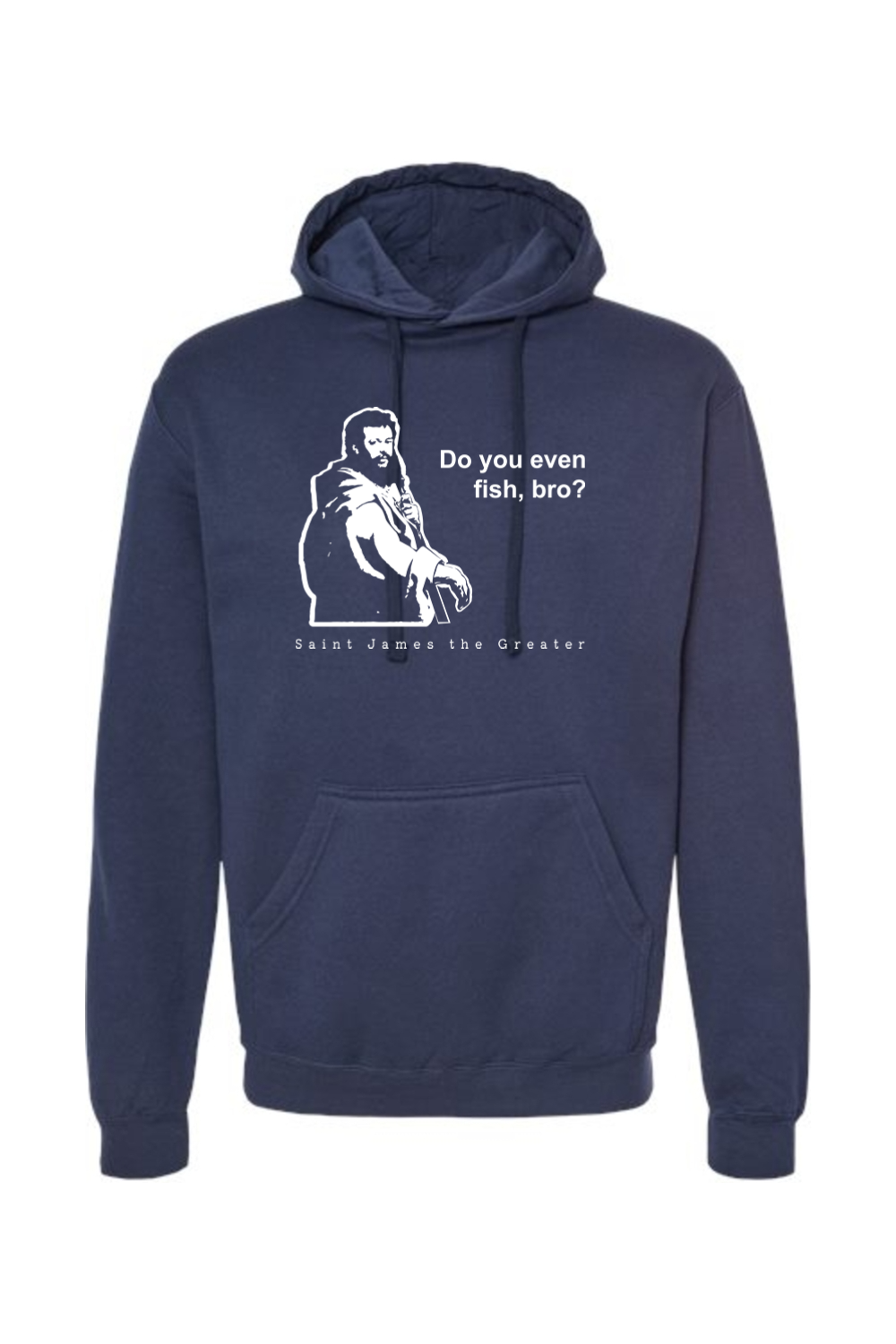 Do you even fish, bro? - St. James Hoodie Sweatshirt