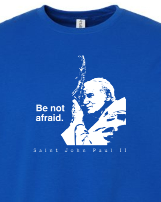 Be Not Afraid - St. John Paul II Crewneck Sweatshirt