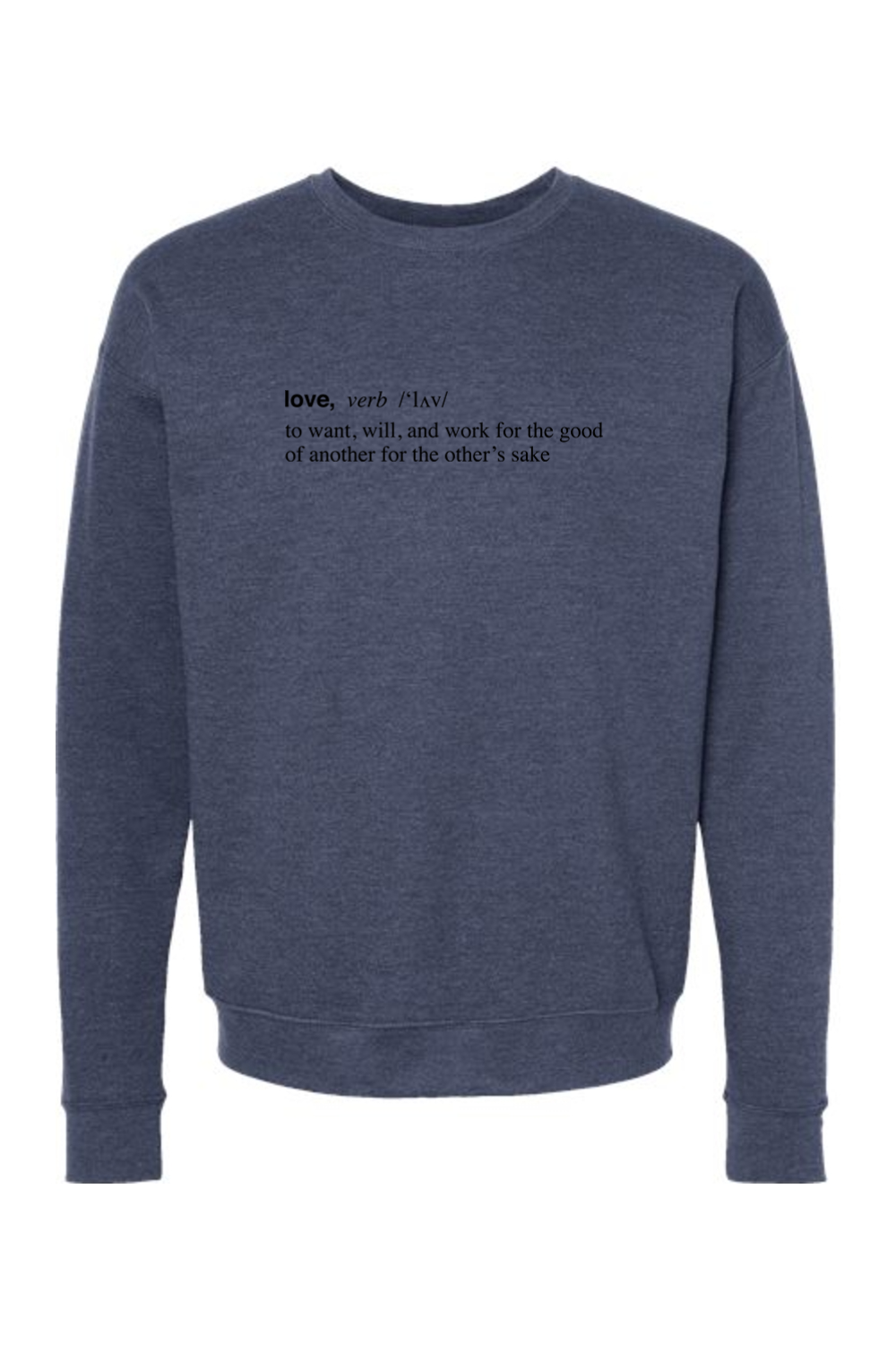 Love is a Verb - Crewneck Sweatshirt