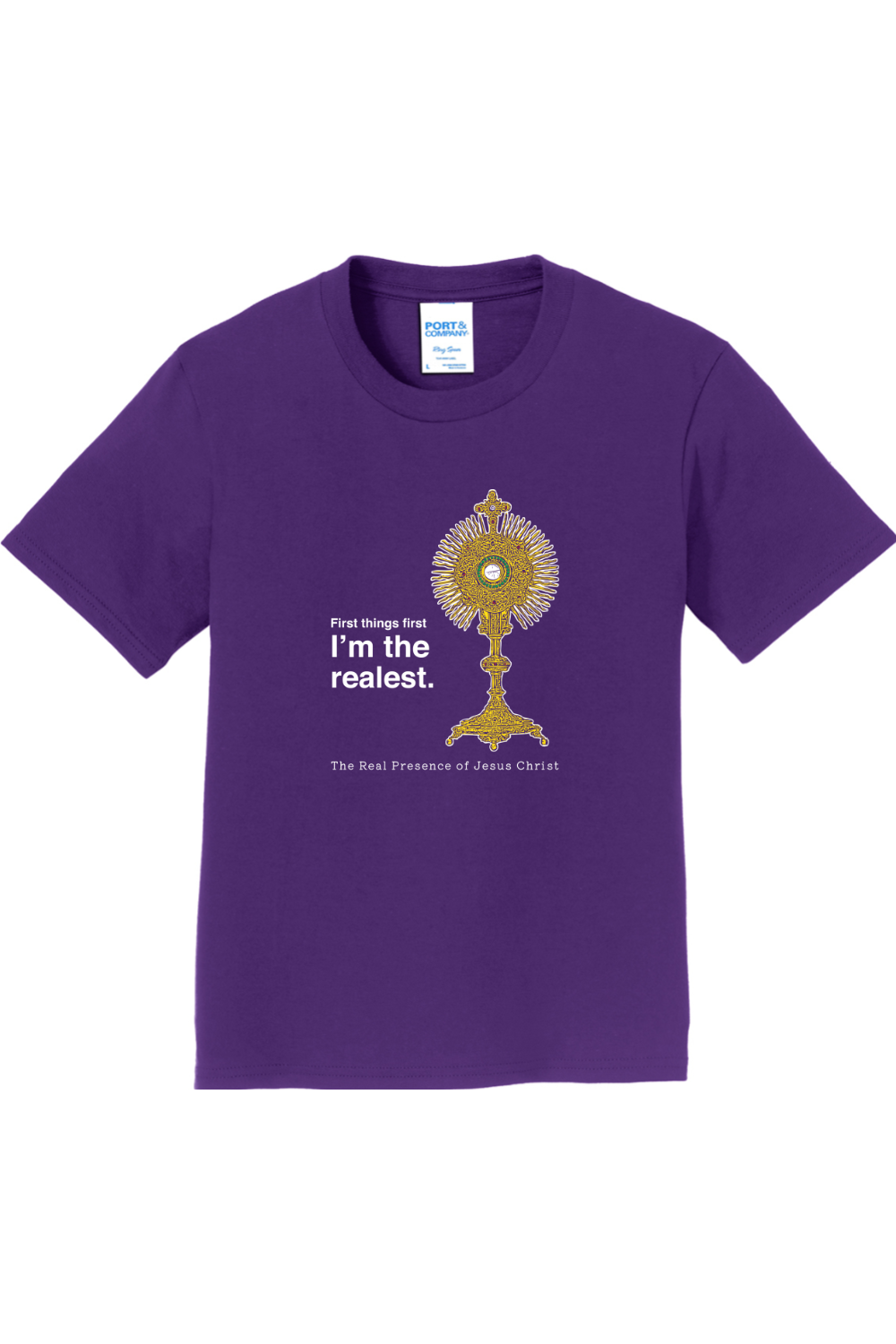 I'm the Realest – Real Presence of Christ in the Eucharist - Youth T-Shirt