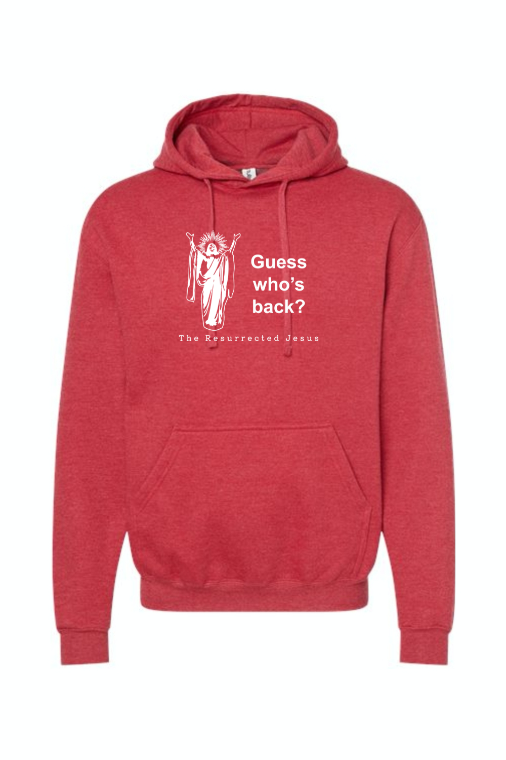 Guess Who's Back - Resurrection Jesus Hoodie Sweatshirt