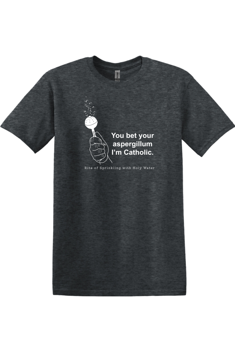 Bet your Aspergillum Adult T-Shirt