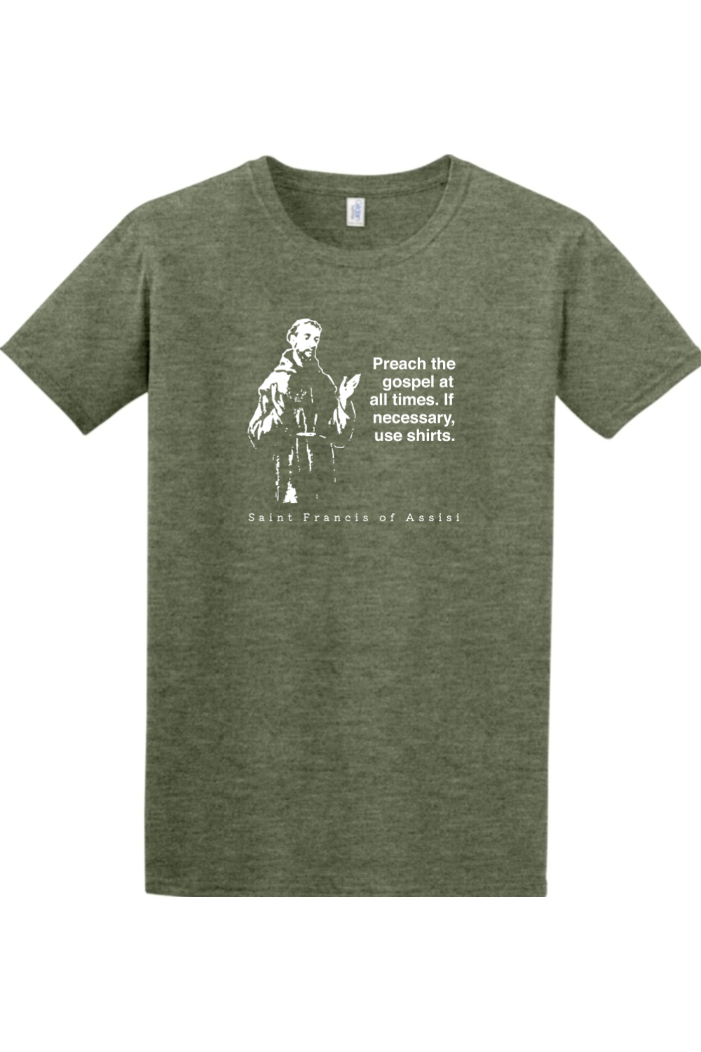 Preach the Gospel - St. Francis of Assisi Adult T-shirt