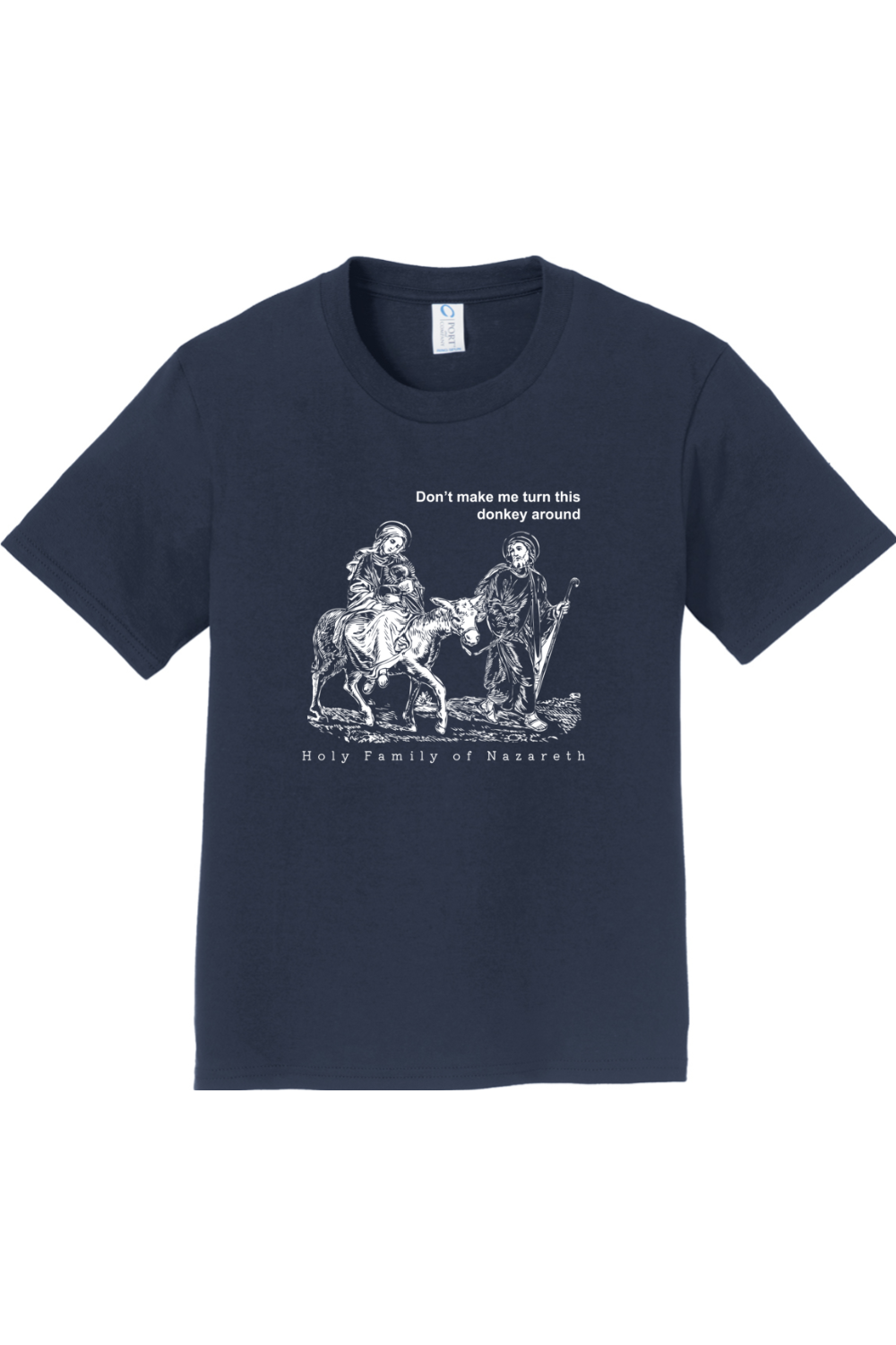 Turn This Donkey Around - Holy Family - Youth T-Shirt
