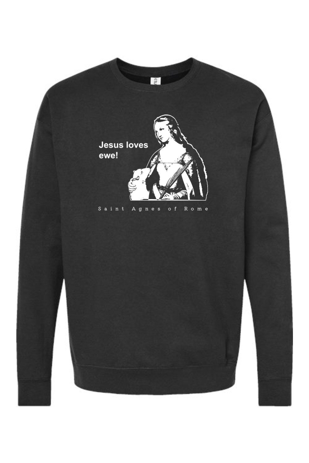 Jesus Loves Ewe - St. Agnes Crewneck Sweatshirt