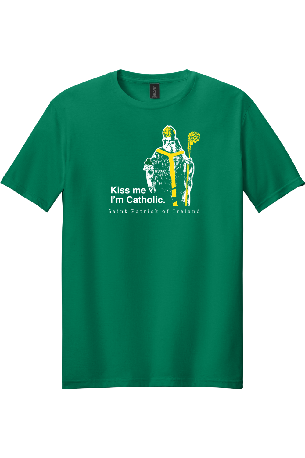 Kiss Me, I'm Catholic - St. Patrick of Ireland - T-shirt