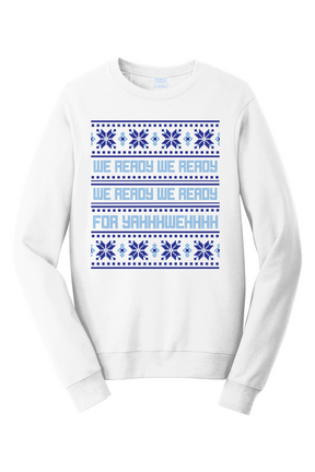 We Ready for Yahweh Crewneck Sweatshirt