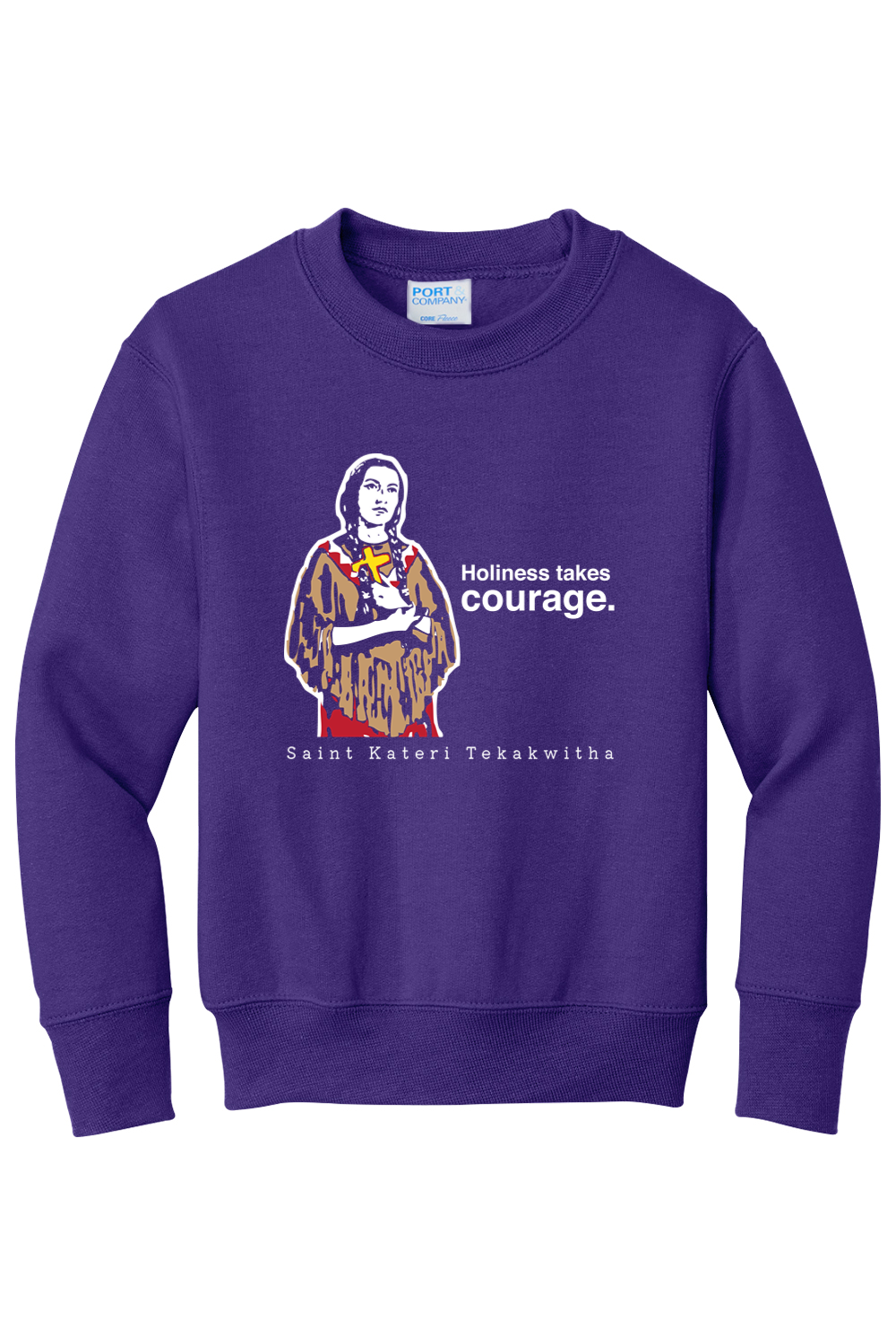 Holiness Takes Courage – St Kateri Tekakwitha - Youth Crewneck Sweatshirt
