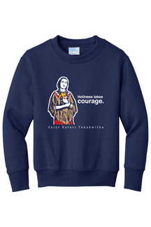 Holiness Takes Courage – St Kateri Tekakwitha - Youth Crewneck Sweatshirt