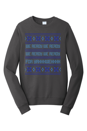 We Ready for Yahweh Crewneck Sweatshirt