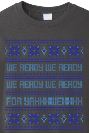 We Ready for Yahweh Crewneck Sweatshirt