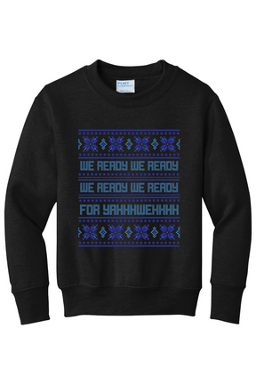 We Ready for Yahweh Youth Crewneck Sweatshirt