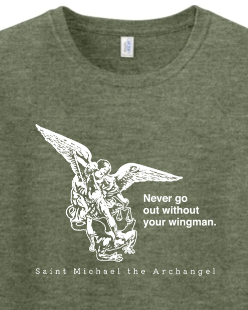 Never Go Without Your Wingman - St. Michael the Archangel Adult T-Shirt