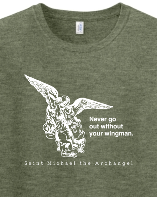 Never Go Without Your Wingman - St. Michael the Archangel Adult T-Shirt