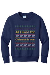 All I Want for Christmas is Ewe Youth Crewneck Sweatshirt