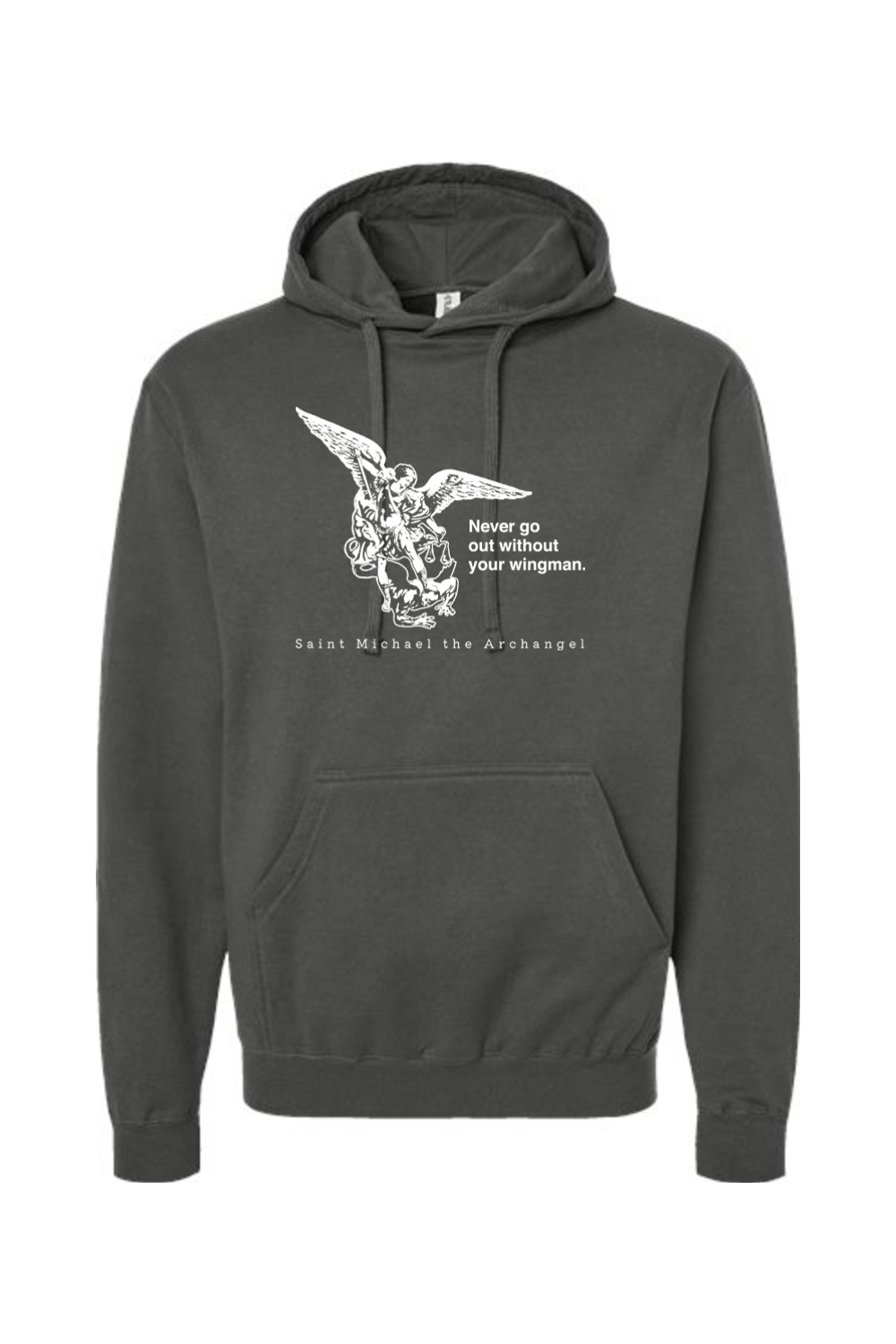 Never Go Without Your Wingman - St. Michael the Archangel - Hoodie Sweatshirt