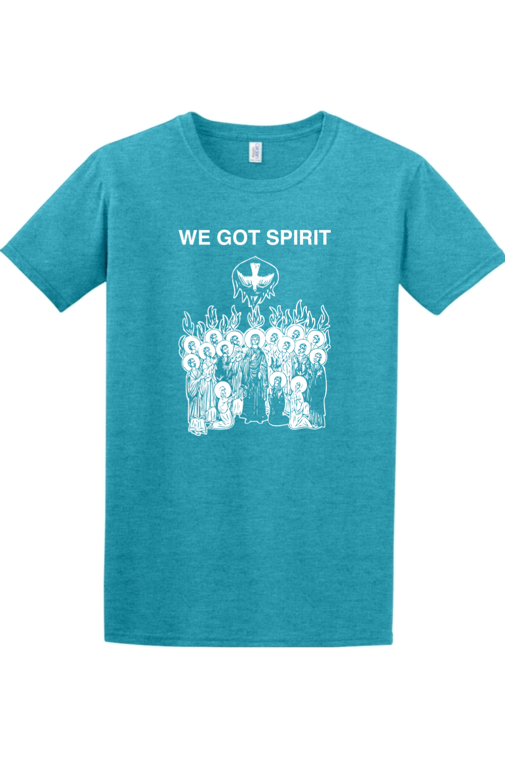 We Got Spirit - Pentecost - T-shirt