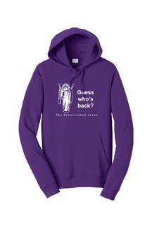 Guess Who's Back - Resurrection Jesus Hoodie Sweatshirt