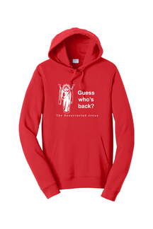 Guess Who's Back - Resurrection Jesus Hoodie Sweatshirt