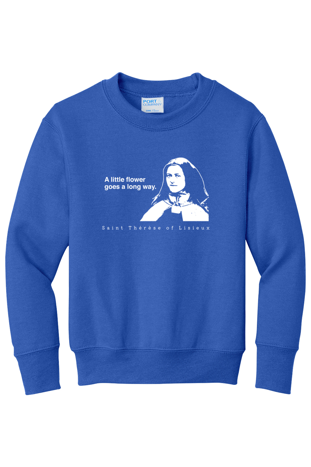 A Little Flower Goes a Long Way - St. Thérèse of Lisieux - Youth Crewneck Sweatshirt