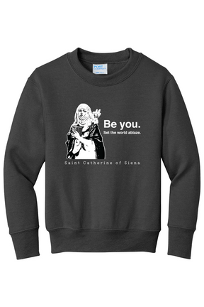 Be You - St. Catherine of Siena - Youth Crewneck Sweatshirt