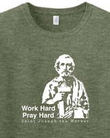 Work Hard Pray Hard - St. Joseph the Worker T-Shirt