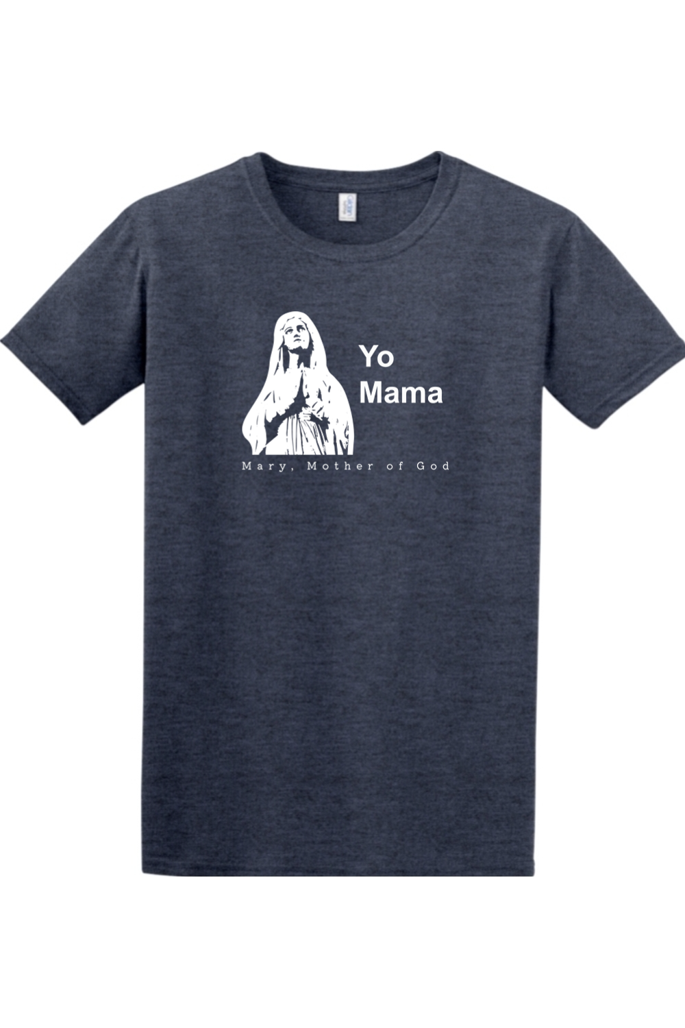 Yo Mama - Virgin Mary - T-shirt